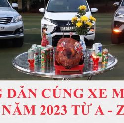 Hướng dẫn cúng xe mới mua năm 2023 từ A - Z
